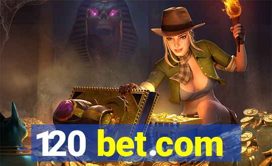 120 bet.com